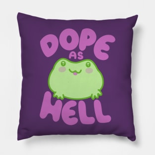 Dope as Hell Froggy Pillow