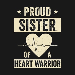 Open Heart Surgery CHD Transplant Sister of a Heart Warrior T-Shirt