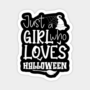 Cute Just A Girl Who Loves Halloween Witch Hat Broom Gift Idea Magnet