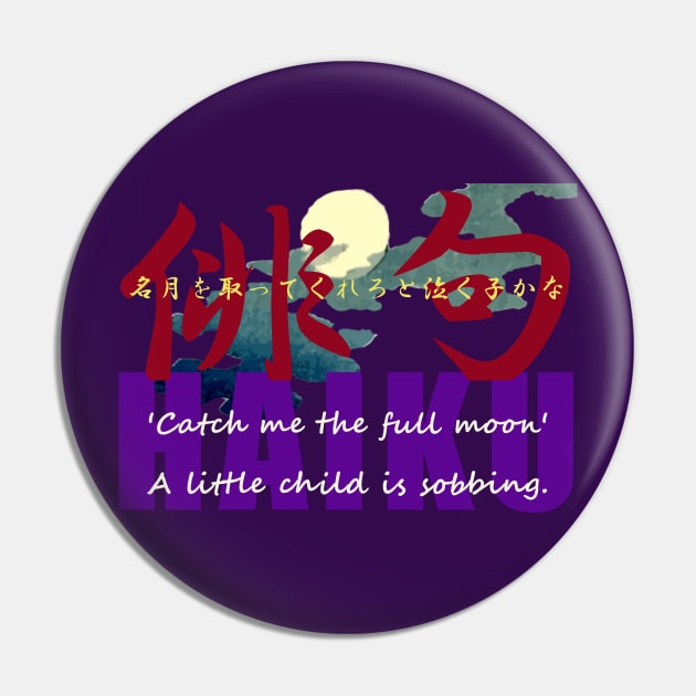 Full Moon HAIKU Pin by erizen