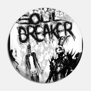 Soul Breaker Pin
