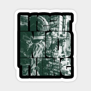 I Fear Nothing Army Soldier Magnet