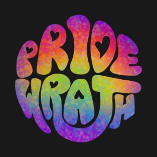 Pride and Wrath (Gay Pride) T-Shirt