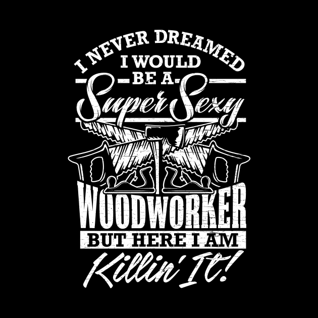 Funny Woodworker Lumberjack Design by Pummli