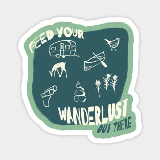 Feed Your Wanderlust Magnet