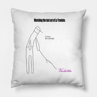 Die Already, Violetta Pillow