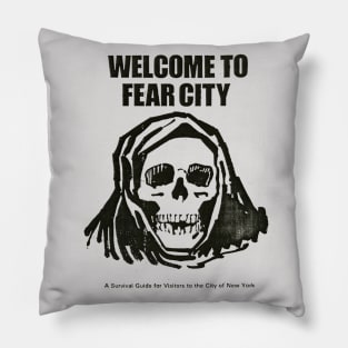 Welcome To Fear City Pillow