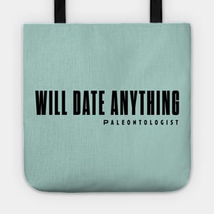 Will date anything Tote