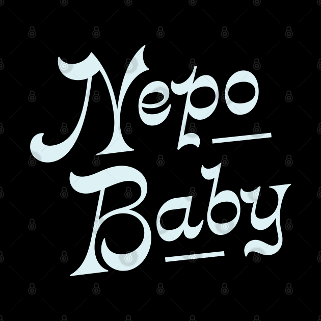 Nepo Baby for all of your famous friends' kids. Fame and following into the celebrity family show business. by YourGoods