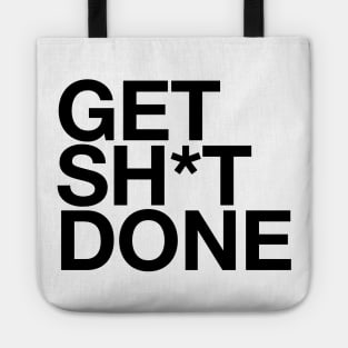 Get Sh*t Done Tote