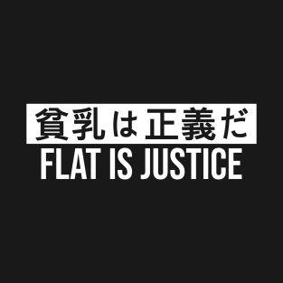 Kawaii Japanese Flat is Justice Kanji T-Shirt