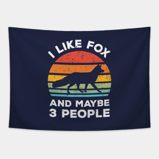 I Like Fox and Maybe 3 People, Retro Vintage Sunset with Style Old Grainy Grunge Texture Tapestry