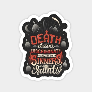 Sinners and Saints Magnet