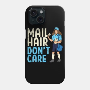 Mail Hair Don't Care Phone Case