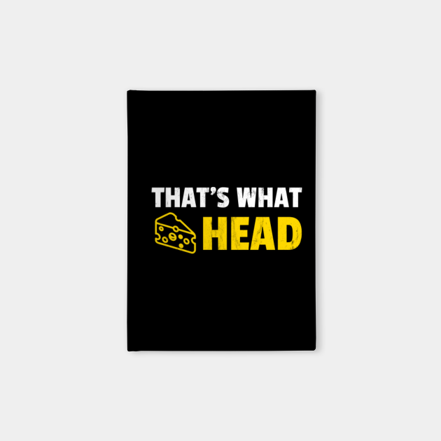 That'S What Cheesehead Funny Wisconsin Cheese - Cheesehead - Notebook