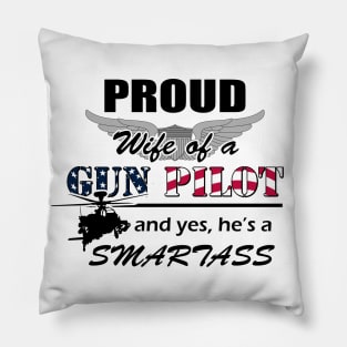 Gun Pilot - Proud Wife of a Gun Pilot and yes, he's a Smartass Pillow