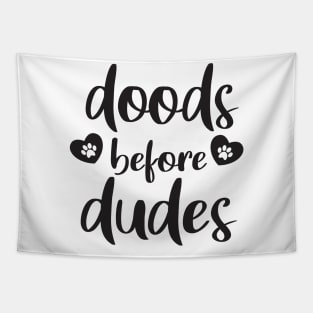 doods before dudes Tapestry