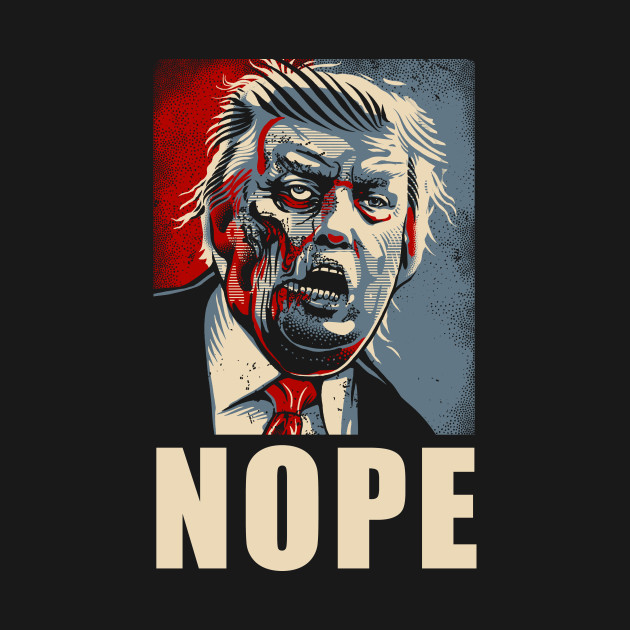 Disover NOPE - Donald Trump - T-Shirt