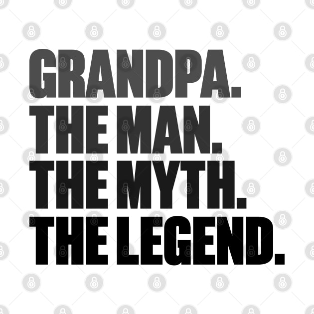 Grandpa The Man The Myth The Legend by DLEVO