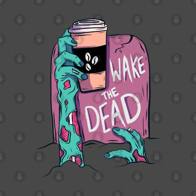 Wake the dead zombie by Jess Adams