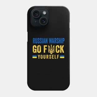 Russian Warship Go F Yourself Phone Case