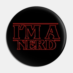 I'm a nerd Pin