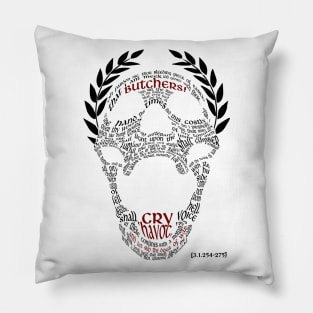 Cry HAVOC! Pillow