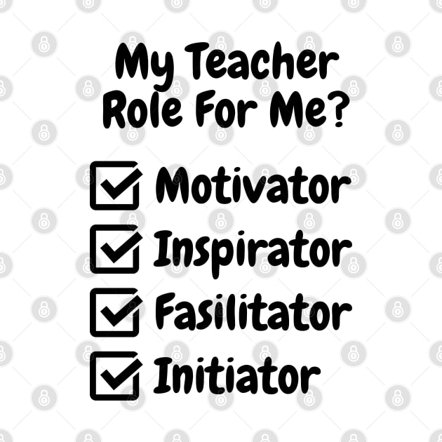 My Teacher Role For Me by DMS DESIGN