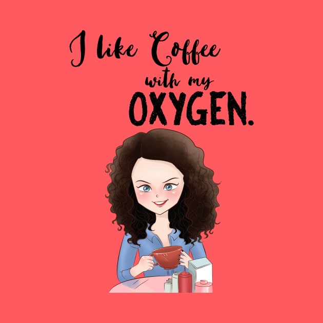 Coffee with My Oxygen by papillon
