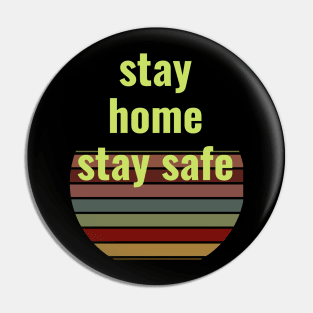 stay home stay safe Pin