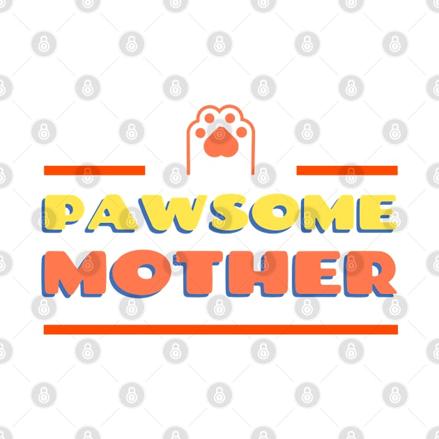 Pawsome Dog Mother by Goodprints