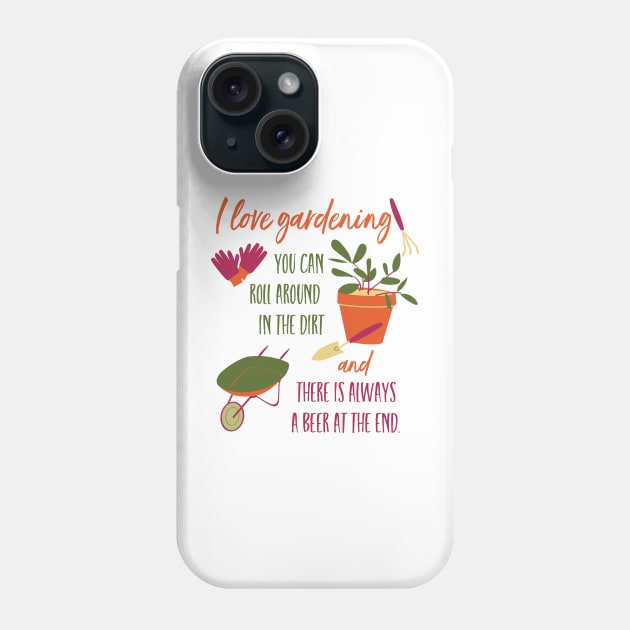 Funny Gardening and Beer Phone Case by whyitsme