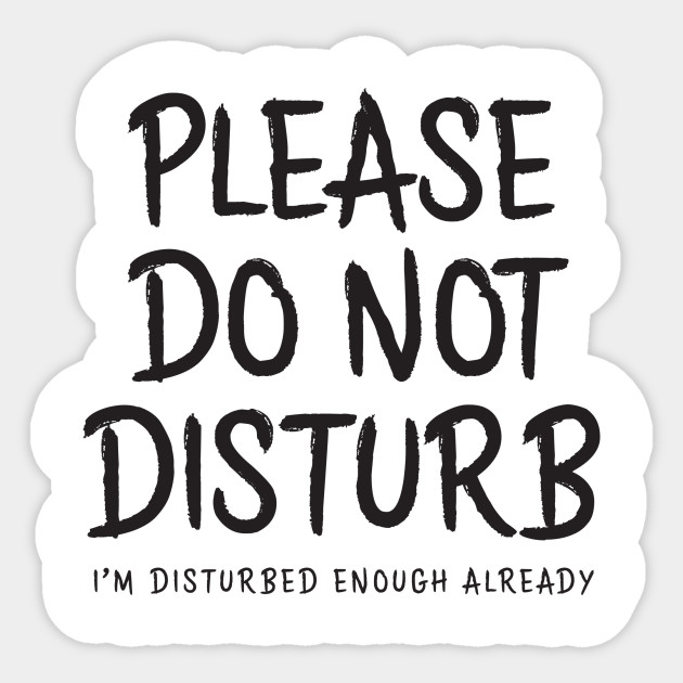 Please Do Not Disturb Sign Printable