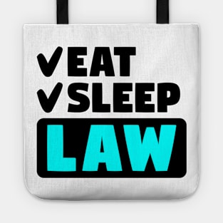 Eat, sleep, law Tote