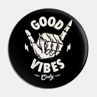 good vibes Pin