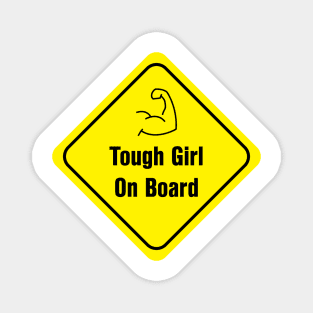 Tough girl on board Magnet