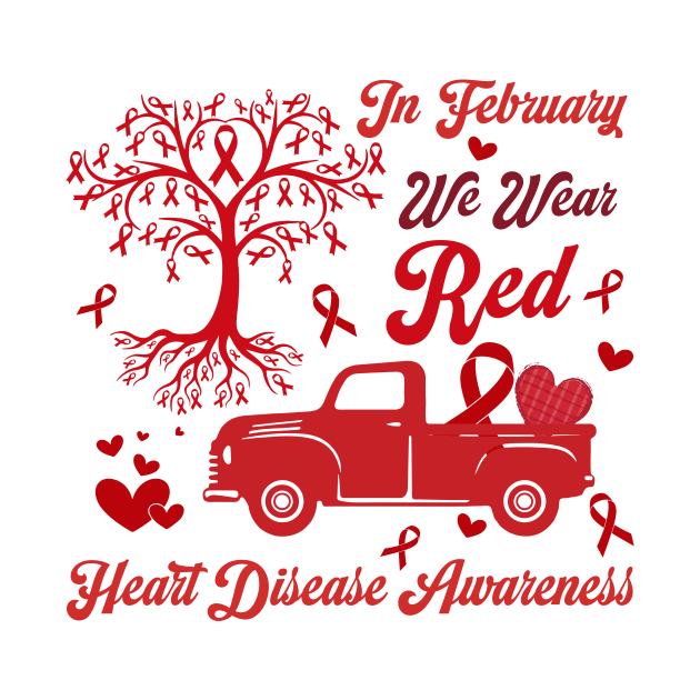 Heart Disease Awareness, In February We Wear Red, Heart Disease Awareness, Go Red, Heart Healthy by artbyhintze