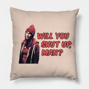 Will you just shut up, man? Nicole Haught, Wynonna Earp Pillow