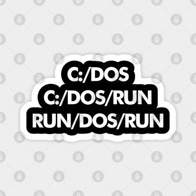 C DOS RUN Magnet by nickmeece