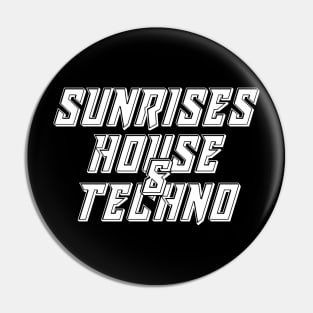 Sunrises, House & Techno Pin