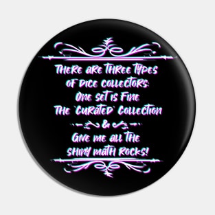 Three Types of Dice Collector Pin