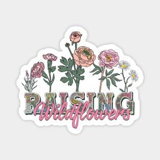 Wild Flowers Mom Raising Children Magnet