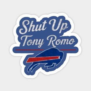 Shut Up Tony Romo Magnet