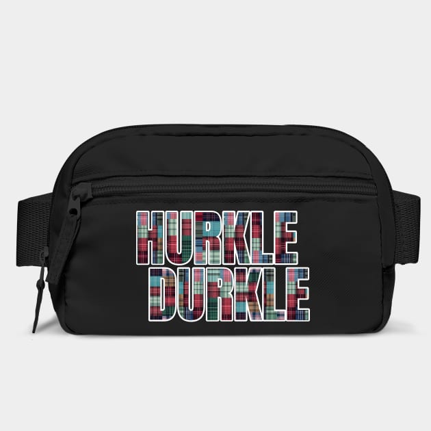 Hurkle Durkle in variety of Tartan plaids, Scots slang by Luxinda