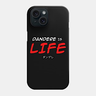 dandere is life Phone Case