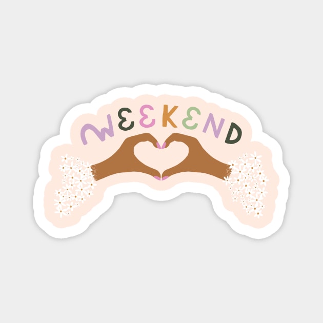 Weekend Magnet by Duchess Plum