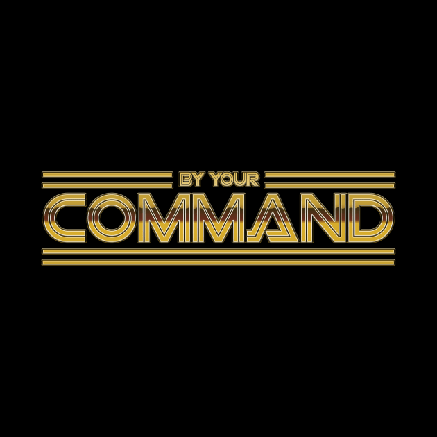 By Your Command - Gold by SimonBreeze