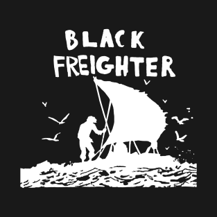 Black Freighter T-Shirt