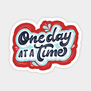 One day at a time Magnet