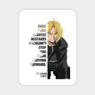 Edward Elric Quote Full Metal Alchemist Magnet